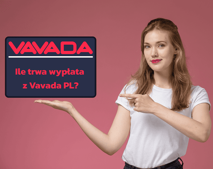 Ile trwa wypłata  z Vavada PL?